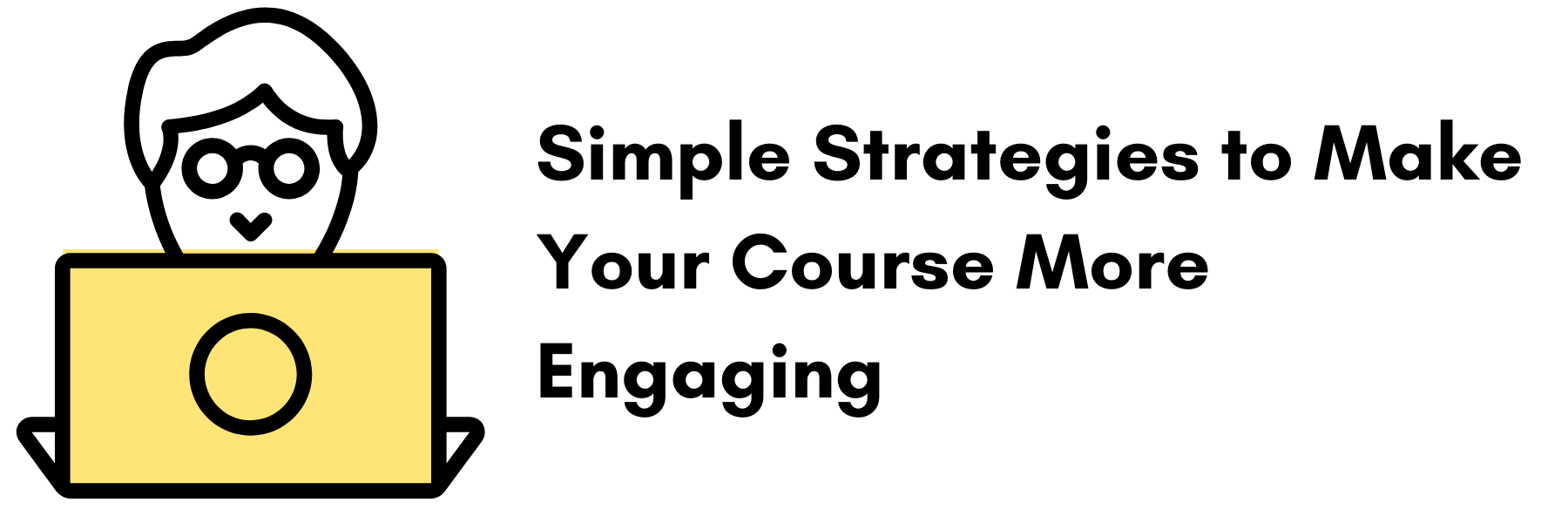 让你的课程更吸引人的简单策略